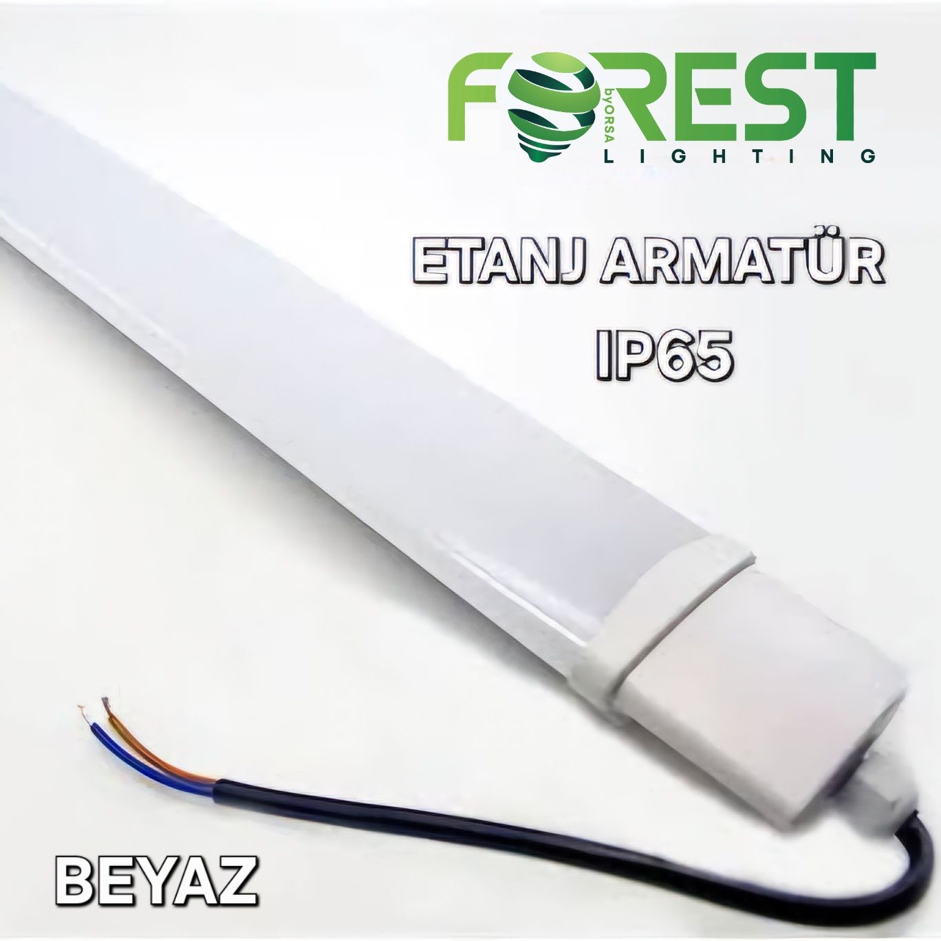 FOREST 40W ETANJ ARMATÜR BEYAZ IŞIK