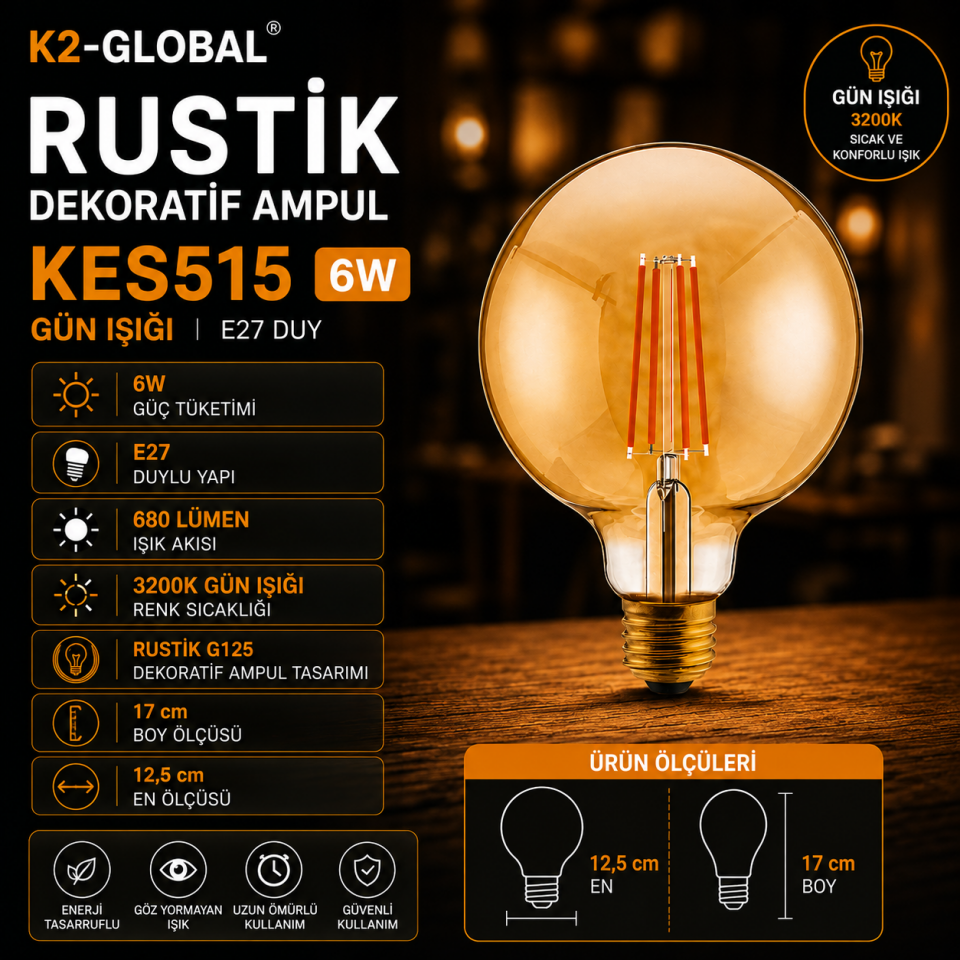 K2-GLOBAL KES607 8W RUSTİK (G125) E27 AMPUL AMBER